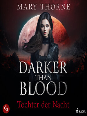 cover image of Darker than Blood – Tochter der Nacht
